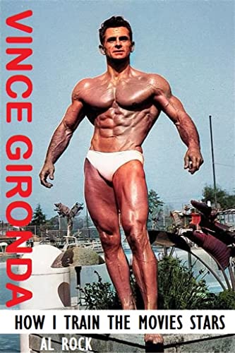 Vince Gironda, le Gourou de la musculation dans les années 50.